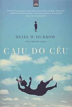 Caiu do Ceu Heidi W. Durrouw